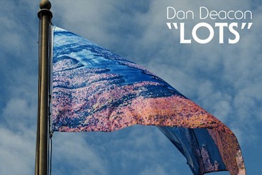 Dan Deacon, Lots download