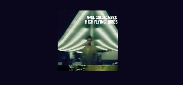 Noel Gallagher's High Flying Birds album