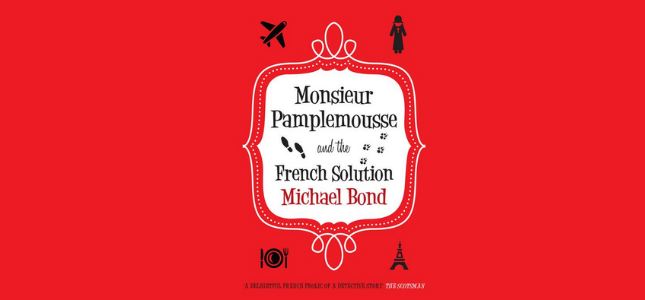 Monsieur Pamplemousse And The French Solution, Michael Bond