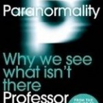 Paranormality, by Professor Richard Wiseman