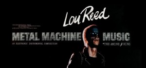 Lou Reed, Metal Machine Music Lou Reed, Metal Machine Music