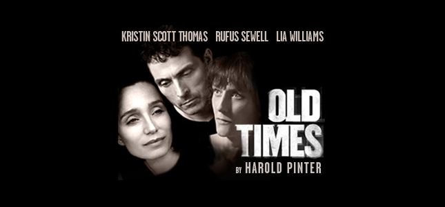 Old Times, Harold Pinter Theatre