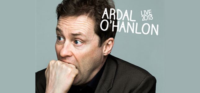 Ardel O'Hanlon Live 2013 tour dates
