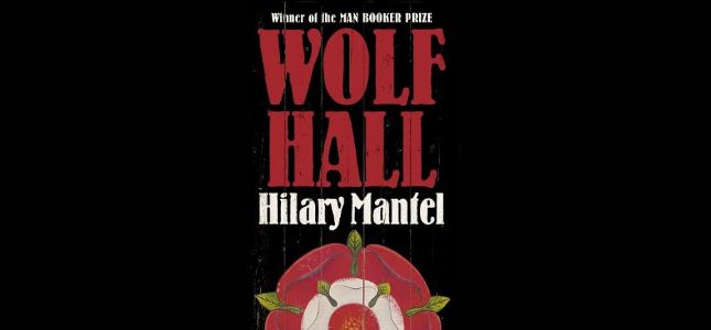 Hilary Mantel's Wolf Hall
