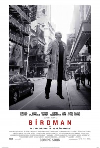 Birdman starring Michael Keaton, Emma Stone, Edward Norton, Zach Galifianakis, Andrea Riseborough, Amy Ryan and Naomi Watts