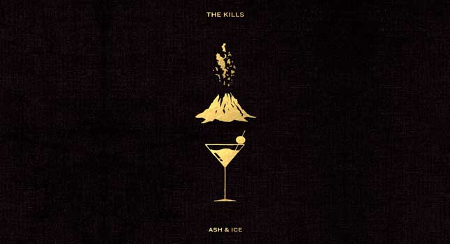 The Kills, Ash And Ice