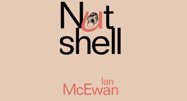 Ian McEwan Nutshell hardback release