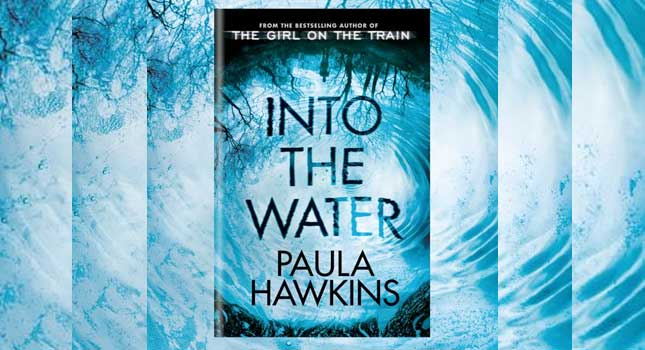Paula Hawkins, Into The Water hardback release