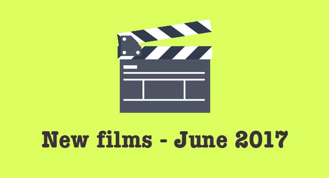 New films June 2017