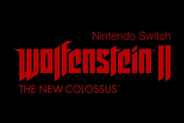 Wolfenstein II: The New Colossus coming to the Nintendo Switch